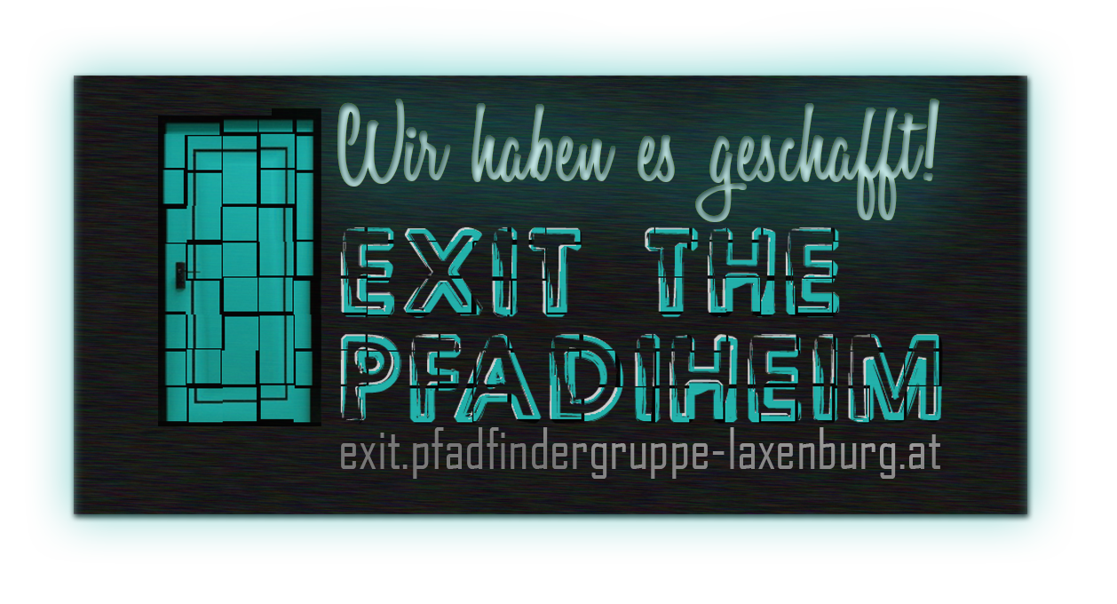 exit the pfadiheim GESCHAFFT